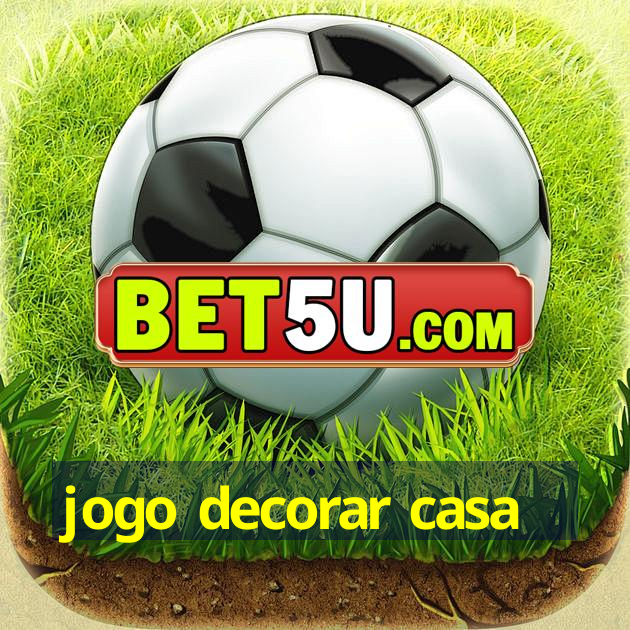 jogo decorar casa